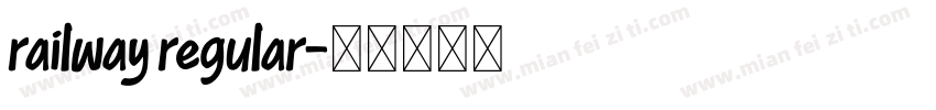 railway regular字体转换